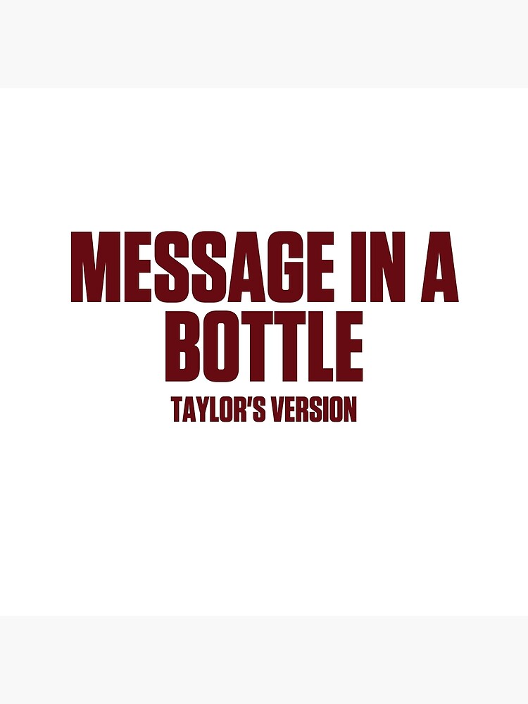 Message In A Bottle poster  Taylor swift red songs, Taylor swift posters, Taylor  swift songs