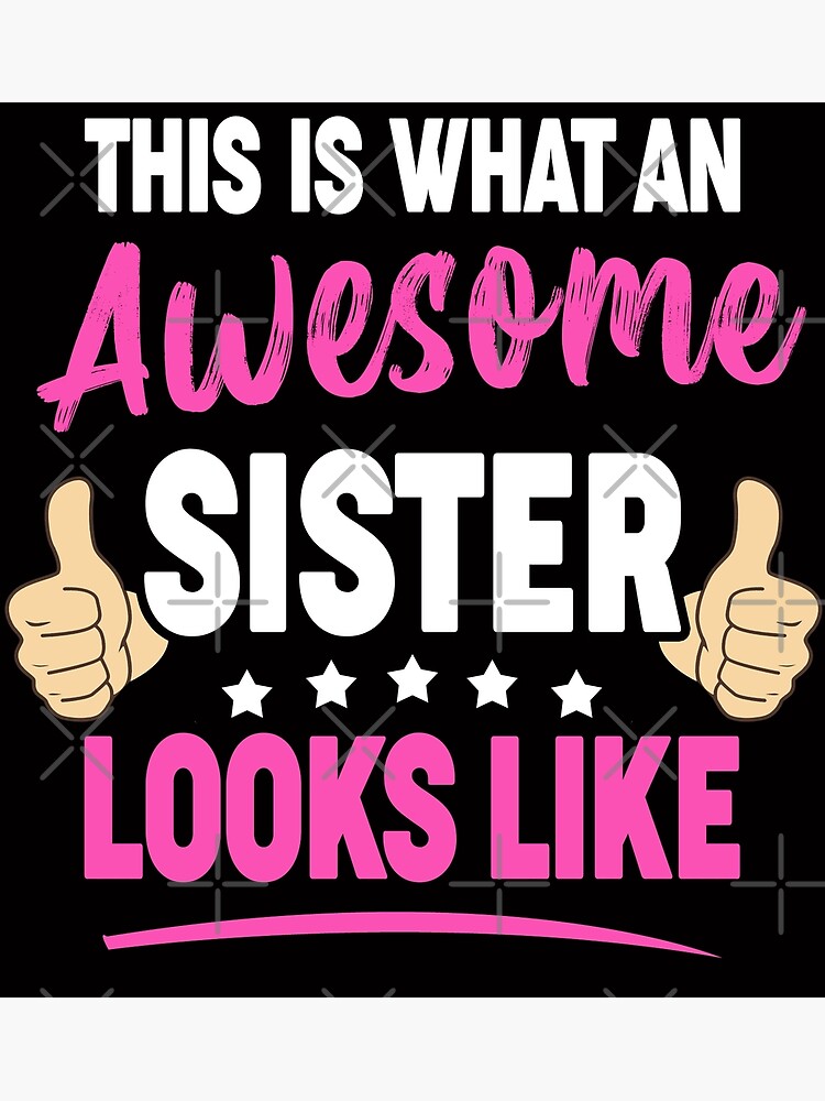 "So sieht eine tolle Schwester aus" Poster von Majesticoo Redbubble