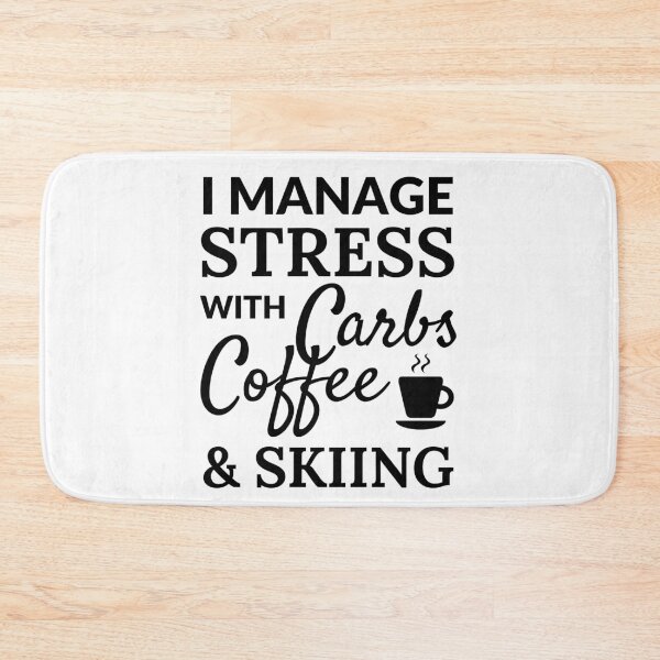 Item preview, I manage stress with carbs, coffee and skiing  designed and sold by TheGreenGoat.