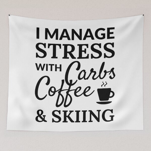 Item preview, I manage stress with carbs, coffee and skiing  designed and sold by TheGreenGoat.