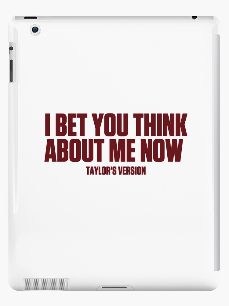 I Bet You Think About Me Taylor Swift iPad Case & Skin for Sale