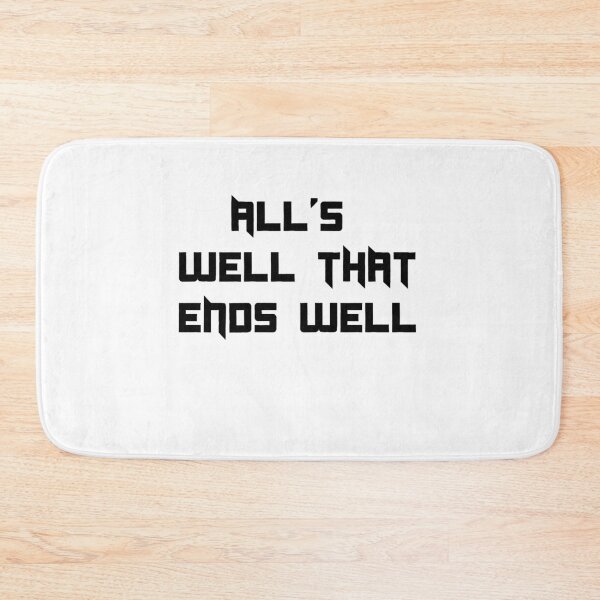 Item preview, All’s well that ends well. designed and sold by smsm4.