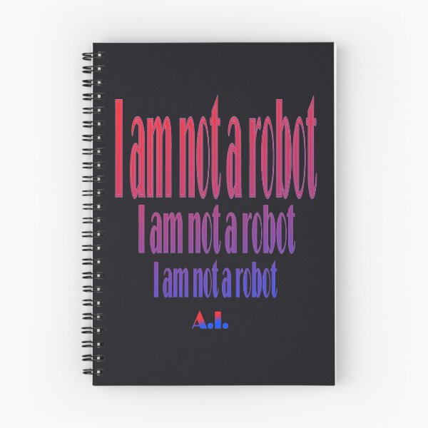 Item preview, I am not a robot A.I. captha text on the black background designed and sold by IraNiva.