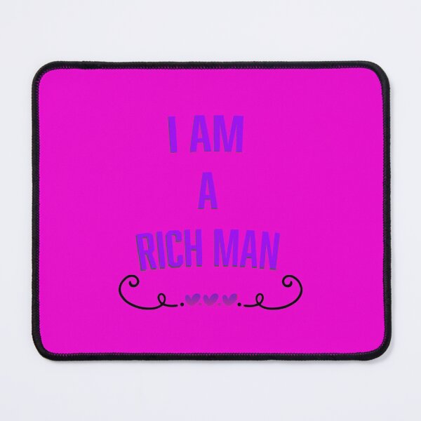 Item preview, "I am a rich man" designed and sold by platinumknuckle.