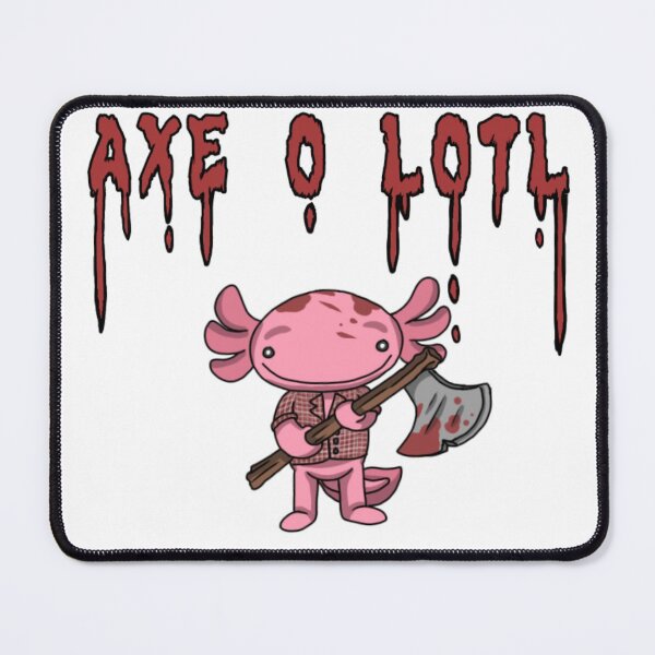 Item preview, Axe O Lotl (axolotl with axe) designed and sold by LoganMDesigns.