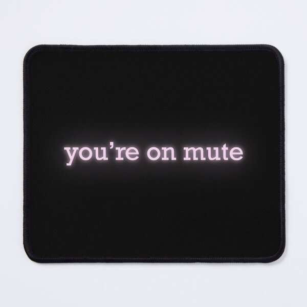 Item preview, you're on mute neon sign designed and sold by Fiona Gray.