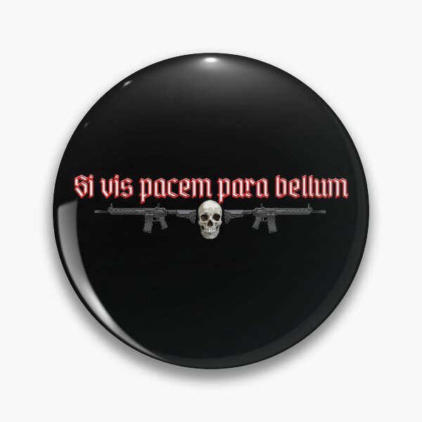 Item preview, si vis pacem para bellum designed and sold by vikingman71.