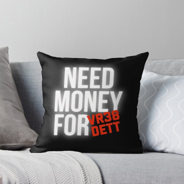 Item preview, Need Money for VR38DETT designed and sold by Desznr.
