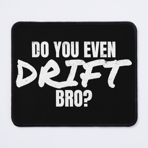 Item preview, Do You Even Drift JDM Import Tuner Drifting T Shirt Merch designed and sold by PRINTS2HOT.