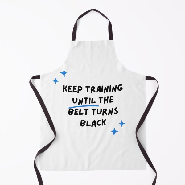 Item preview, Sigue entrenando hasta que el cinturón se vuelva negro, karate, lucha, artes marciales, taekwondo, designed and sold by oufa.