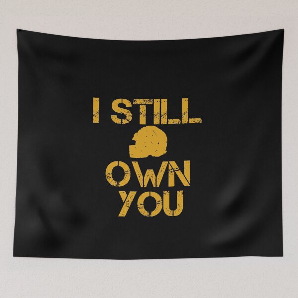 Item preview, I still Own You , Footbal Gifts For Women, Men Kids Football Fan Shirt designed and sold by piscado.