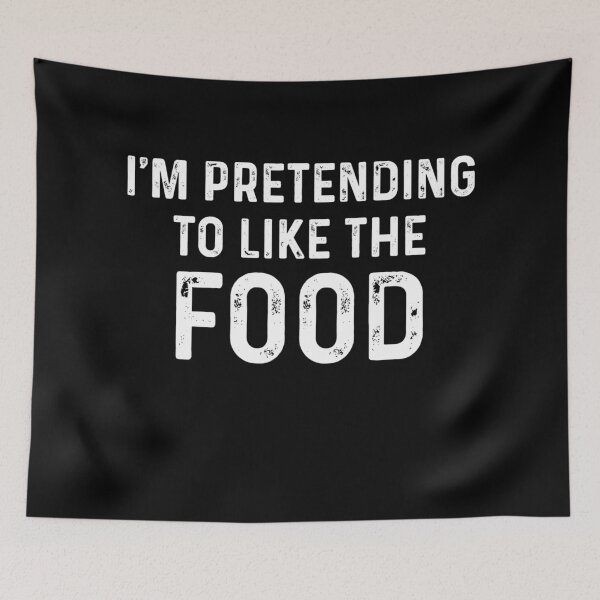 Item preview, Am Pretending To Like The Food Vintage designed and sold by blueprint198686.