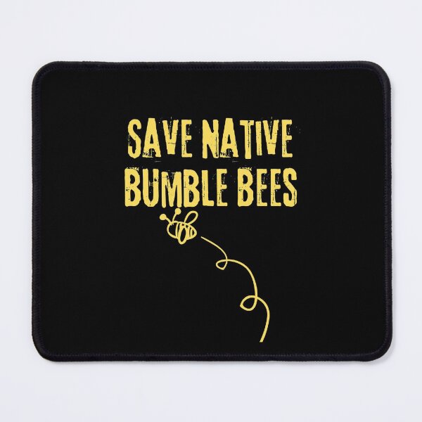 Item preview, Save Native Bumble Bees Grunge Text Design designed and sold by EarthArtDesigns.