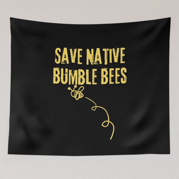 Item preview, Save Native Bumble Bees Grunge Text Design designed and sold by EarthArtDesigns.