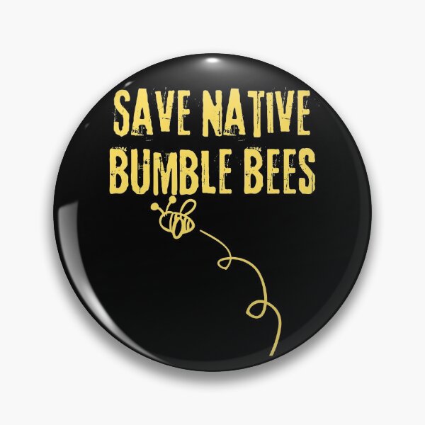 Item preview, Save Native Bumble Bees Grunge Text Design designed and sold by EarthArtDesigns.