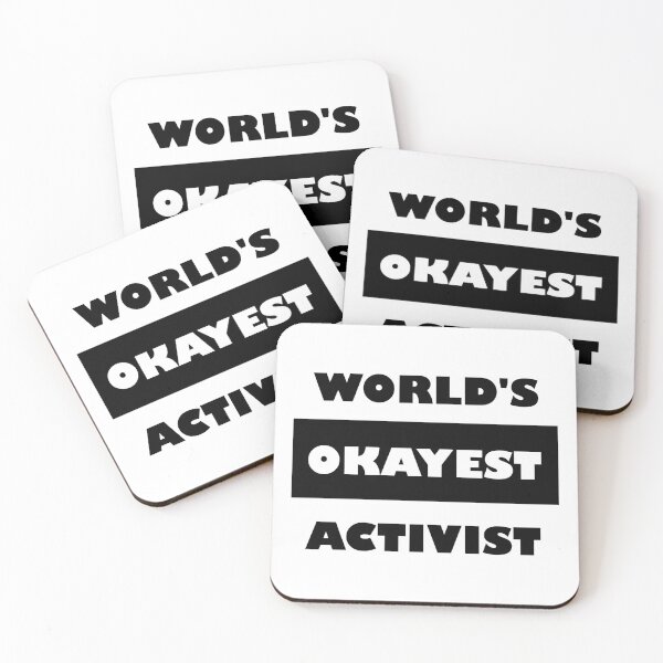 Item preview, Funny World's okayest Activist - block black and white funny activism saying designed and sold by Deegital18.