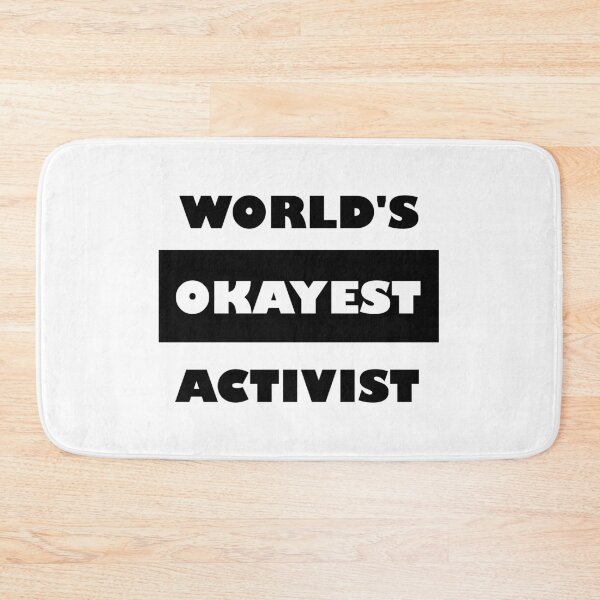 Item preview, Funny World's okayest Activist - block black and white funny activism saying designed and sold by Deegital18.