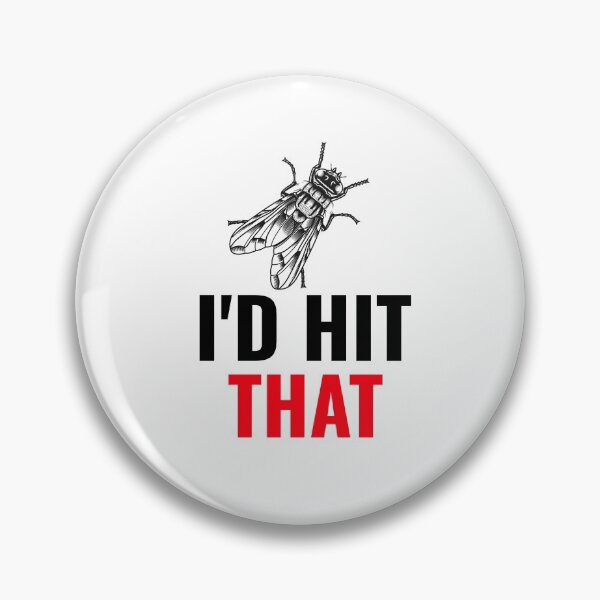 Item preview, I'd Hit That... Fly T-Shirt designed and sold by BestCoolStuff.