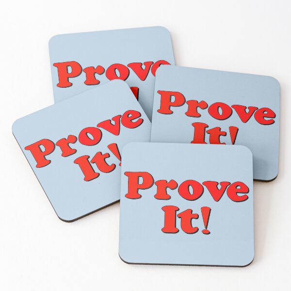 Item preview, Prove it!! designed and sold by A-Headful.