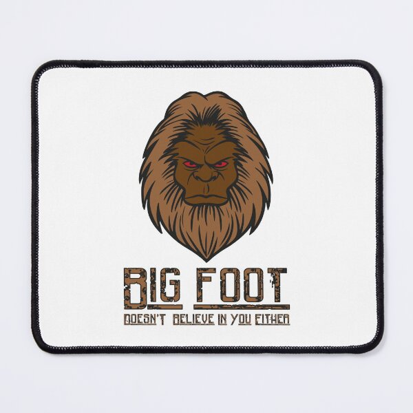 Item preview, Bigfoot Doesnt Believe In You Either  designed and sold by bahicharafe.