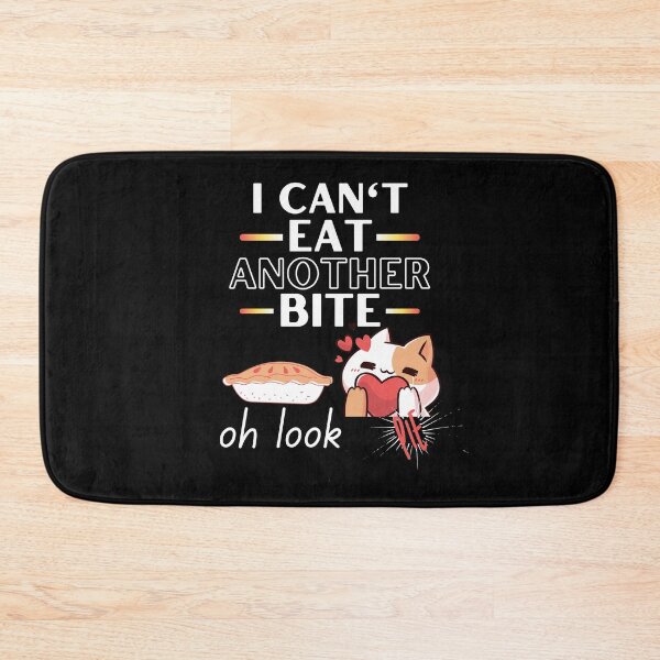 Item preview,  i cant eat another bite oh look pie designed and sold by reka88.