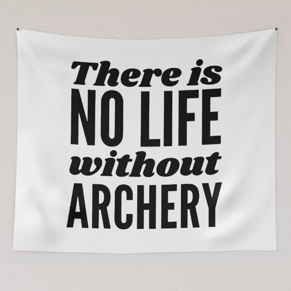 Item preview, There is no life without archery designed and sold by TheGreenGoat.