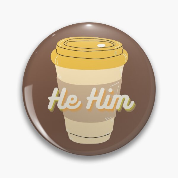 Item preview, He Him Coffee Pronouns designed and sold by LyssaByssa.