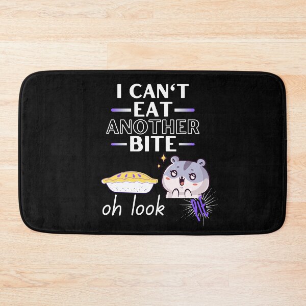 Item preview,  i cant eat another bite oh look pie designed and sold by reka88.