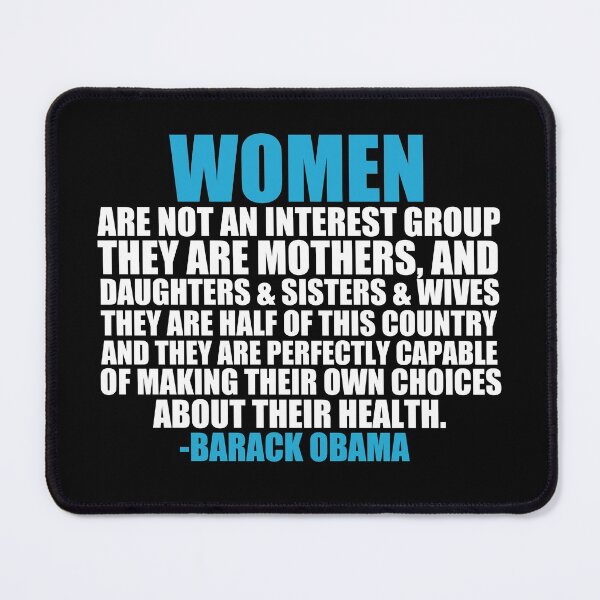 Item preview, Obama Quote on Women's Rights designed and sold by Epic Love Designs.