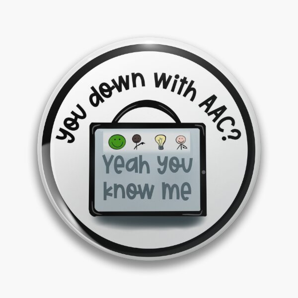 Item preview, You Down With AAC? Yeah You Know Me designed and sold by Sketchy Lexy.