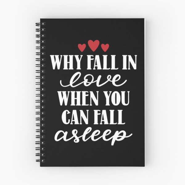 Item preview, Why fall in love when you can fall asleep designed and sold by pnkpopcorn.