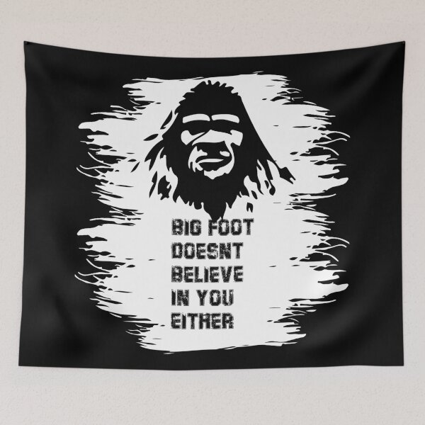Item preview, Bigfoot Doesnt Believe In You Either  designed and sold by bahicharafe.
