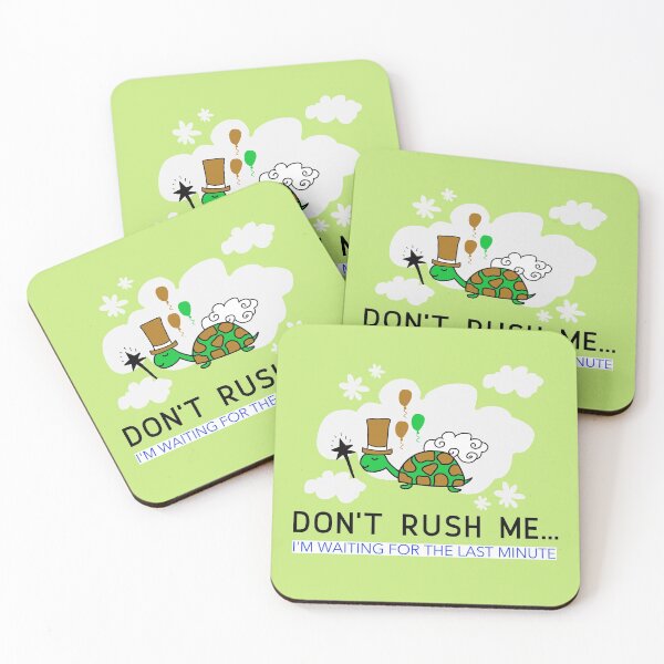 Item preview, DON'T RUSH ME I'M WAITING FOR THE LAST MINUTE CUTE TURTLE T-SHIRT designed and sold by BestCoolStuff.