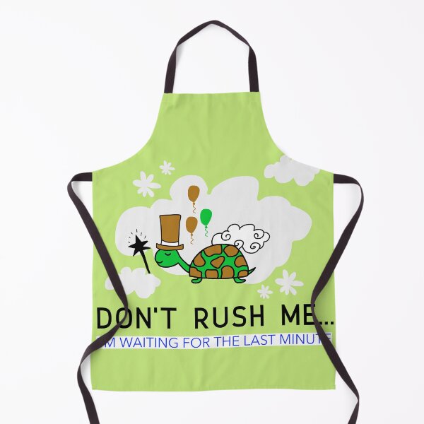 Item preview, DON'T RUSH ME I'M WAITING FOR THE LAST MINUTE CUTE TURTLE T-SHIRT designed and sold by BestCoolStuff.