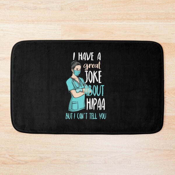 Item preview, I Have A Great Joke About HIPAA But I Can't Tell You designed and sold by goodprints shop.