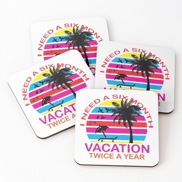 Item preview, I Need A Six Month Vacation Twice A year, Funny Slogans, Sarcastic Quotes, Funny Vacation designed and sold by DesignHouse07.