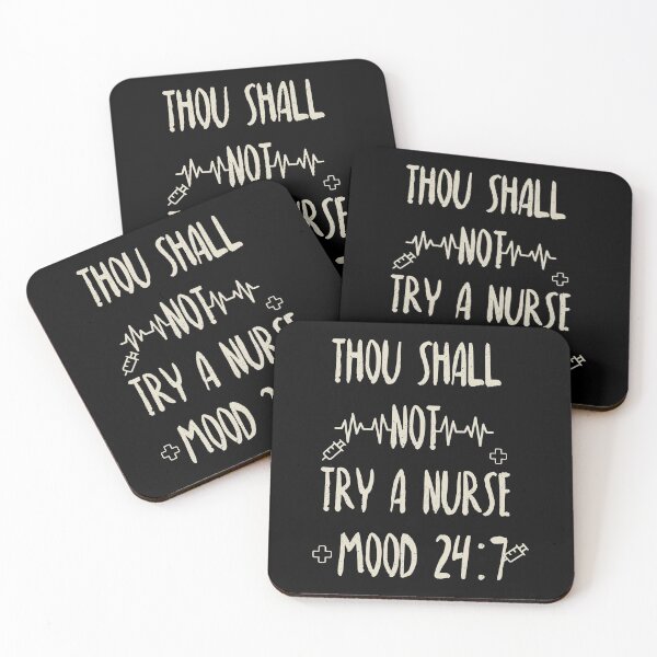 Item preview, thou shall not try a nurse mood 24:7 funny gift for nurses designed and sold by goodprints shop.