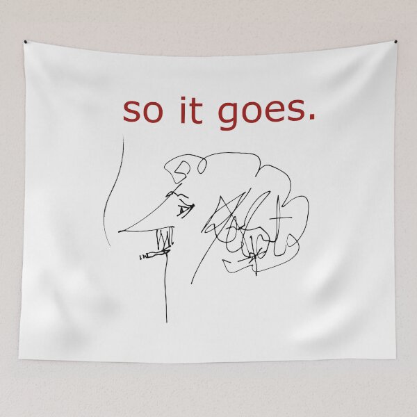 Item preview, “So it goes” Kurt Vonnegut, Slaughterhouse-Five designed and sold by SkyAfterDusk.