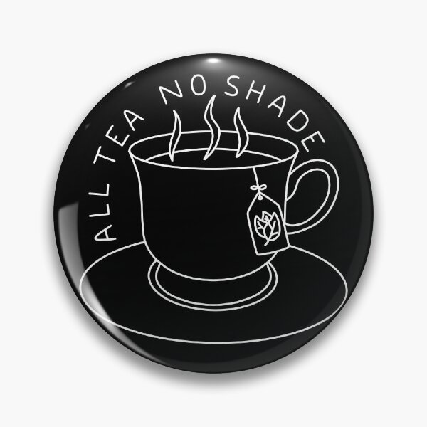 Item preview, All tea no shade cup slogan graphic designed and sold by ByAshJade.