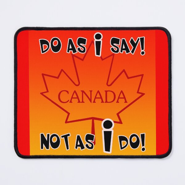 Item preview, Many say Do as I Say Not as I do why should we listen! designed and sold by michaelrodents.