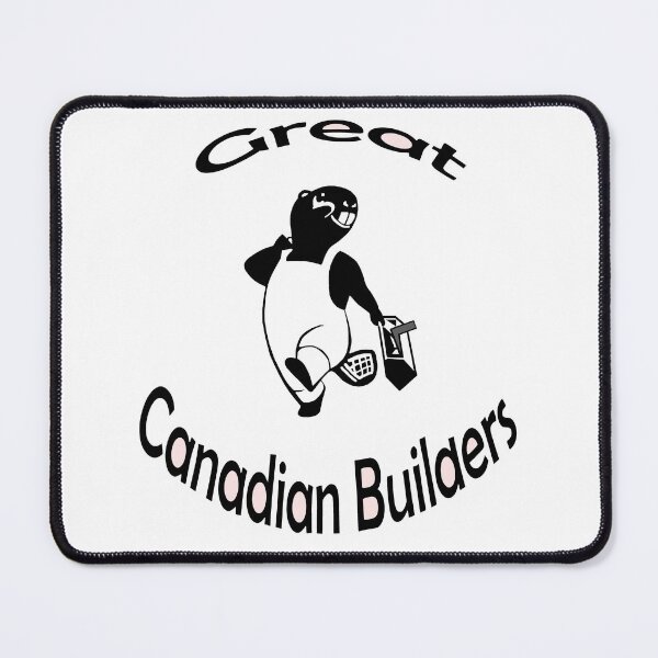 Item preview, Great Canadian Builders, They are Born to Do It ! designed and sold by michaelrodents.