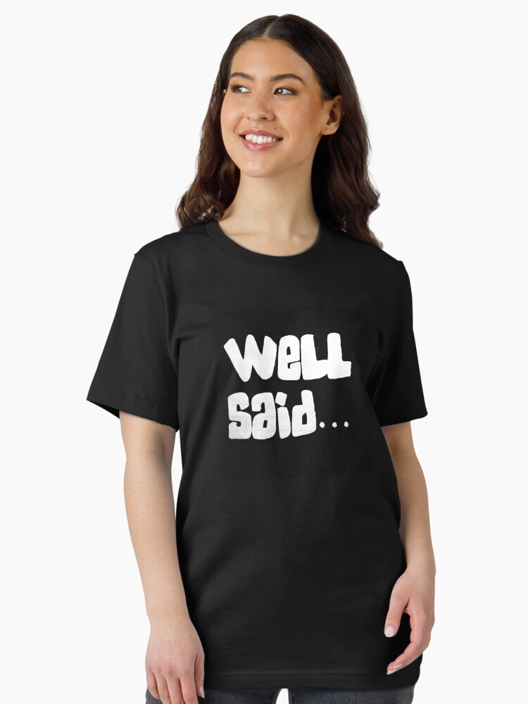 Thumbnail 2 of 7, Essential T-Shirt, Well Said designed and sold by Route7Orlando.