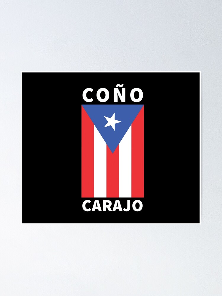 "Puerto Rican Flag with Slang Coño Carajo (words in white)" Poster for