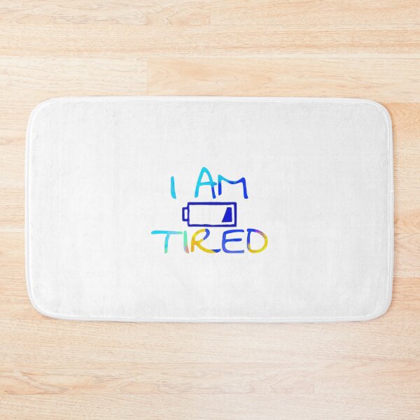 Item preview, I am tired  designed and sold by salahnewdesign.