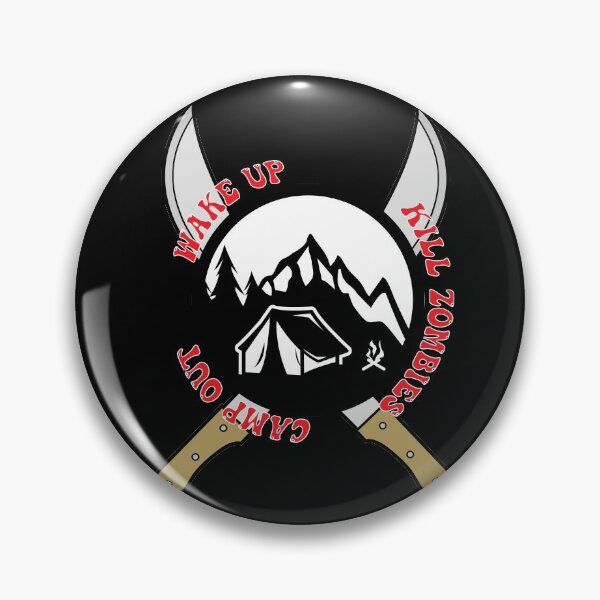 Item preview, Wake Up. Kill Zombies. Camp Out designed and sold by Mrspink16.