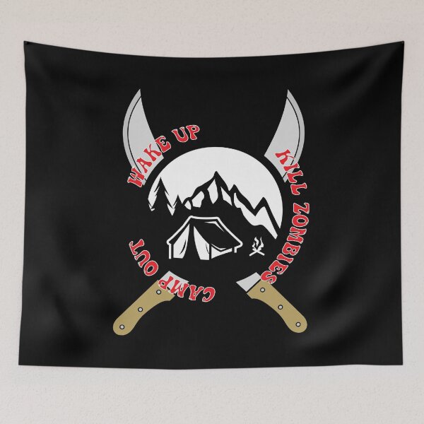 Item preview, Wake Up. Kill Zombies. Camp Out designed and sold by Mrspink16.