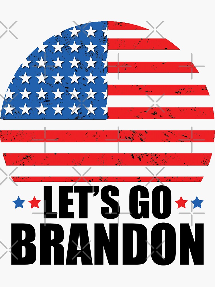 let's go Brandon- funny FJB chants meme Sticker for Sale by happy