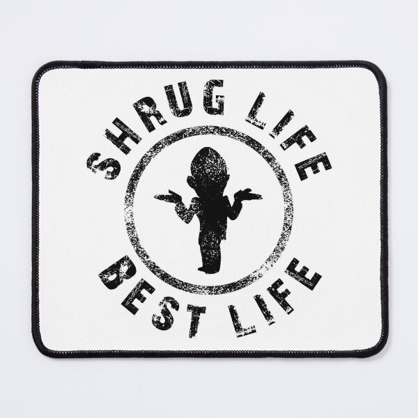 Item preview, Shrug Life, Best Life (BLACK) designed and sold by CRHPOD20.