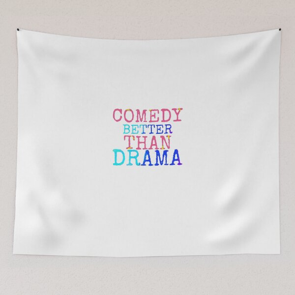 Item preview, Comedy better than drama  designed and sold by salahnewdesign.