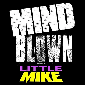 Artwork thumbnail, MIND BLOWN! LITTLE MIKE MERCHANDISE by Tennessee Backyard Wrestling